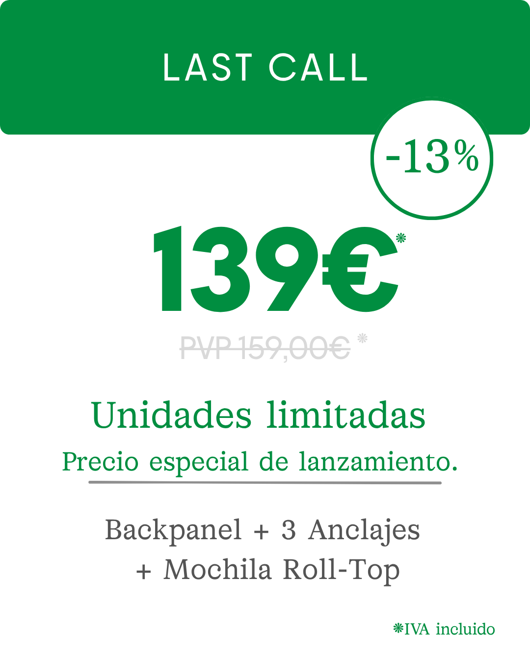 Last Call: 139 € en vez de 159 €, -13 %, unidades limitadas