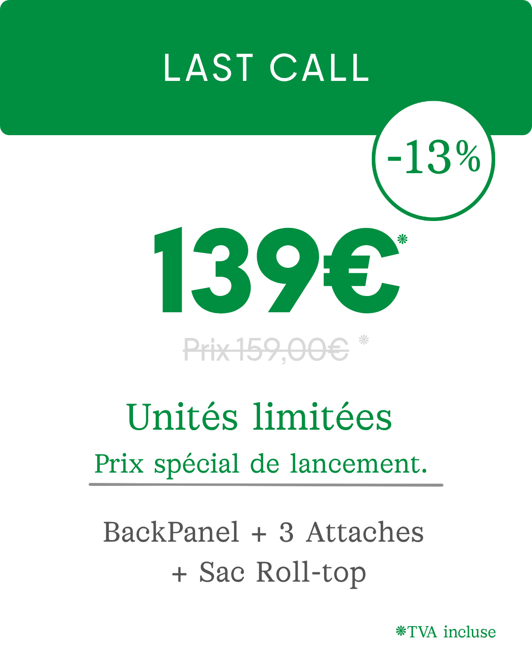 Last Call : 139 € au lieu de 159 €, -13 %, unités limitées